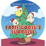 Sadie Goose's Surprise