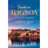 Death in Avignon: A Penelope Kite Novel