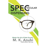 SPEC-tacular Dispensing: Master The Art Of Sales Success