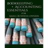 Bookeeping & Accounting Essentials: for Small Business Owners