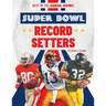 Super Bowl Record Setters