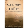 Memory of Light: An Aftermath of Gettysburg