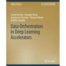 Data Orchestration in Deep Learning Accelerators
