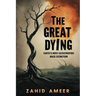 The Great Dying: Earth's Most Catastrophic Mass Extinction