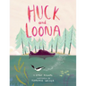 Huck and Loona