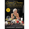 Caviar Dreams, Tuna Fish Budget: How to Survive in Business and Life