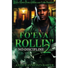 Fo'eva Rollin' 2