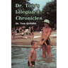 Dr. Tom's Lifeguard Chronicles