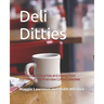 Deli Ditties: A collection of limericks and poems from members of the Riverview Coffee Collective