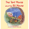 The Tent Mouse and the RV Mouse