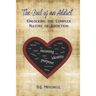 The Soul of an Addict: Unlocking the Complex Nature of Addiction