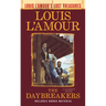 The Daybreakers (Lost Treasures): A Sackett Novel
