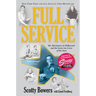 Full Service: My Adventures in Hollywood and the Secret Sex Live of the Stars