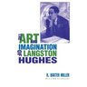 The Art and Imagination of Langston Hughes