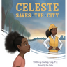 Celeste Saves the City
