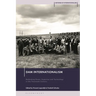 Dam Internationalism: Rethinking Power, Expertise and Technology in the Twentieth Century