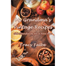 My Grandma's Vintage Recipes: Old Standards for a New Age