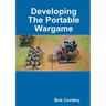 Developing The Portable Wargame