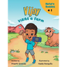 Vijay Visits a Farm: A children's book about new experiences and social skills