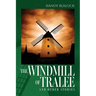 The Windmill of Tralee: and other stories