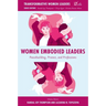 Women Embodied Leaders: Peacebuilding, Protest, and Professions