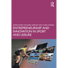 Entrepreneurship and Innovation in Sport and Leisure