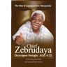 The Man & Legend of New Masquerade Chief Zebrudaya Okoroigwe Nwogbo Alias 4: 30: The Book of Zebrudaya