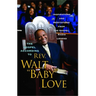 The Gospel According to Rev. Walt Baby Love: Inspirations and Meditations from the Gospel Radio
