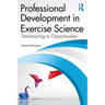 Professional Development in Exercise Science: Transitioning to Opportunities
