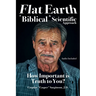 Flat Earth: A Biblical and Scientific Approach