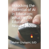 Unlocking the Potential of AI in Education: What Higher Education Needs to Know