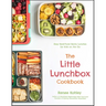 The Little Lunchbox Cookbook: 60 Easy Real-Food Bento Lunches for Kids on the Go
