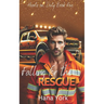 Falling for the Rescue: A Forced Proximity, Search and Rescue Romance Packed with Heat, Heart, and High Stakes