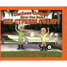 Curious Cooper Have You Seen the Cypress Swamp?