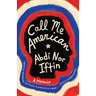 Call Me American: A Memoir