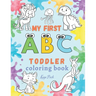 My first ABC toddler coloring book: Alphabet letters with animals