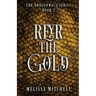 Reyr the Gold: A Slow Burn Fantasy Series