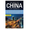 The Best of China for Tourists: The Ultimate Guide for China's Top Sites, Restaurants, Shopping, and Beaches for Tourists!