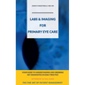 Labs & Imaging for Primary Eye Care