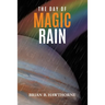 The Day of Magic Rain