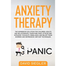Anxiety Therapy: The workbook solution for children, adults and relationships. Overcome panic attacks and intrusive thoughts. Rebalance