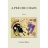 A Precise Chaos