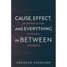 Cause, Effect, and Everything in Between: An Introduction to Causal Inference