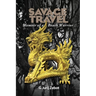 Savage Travel: Memoir of a Beach Warrior