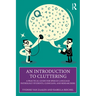 An Introduction to Cluttering: A Practical Guide for Speech-Language Pathology Students, Clinicians, and Researchers
