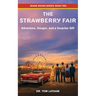 The Strawberry Fair: Adventure, Danger, and a Surprise Gift