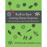 Roll to Save: Gaming Disease Response How to Construct Wargames in Support of Public Health Professionals
