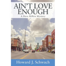 Ain't Love Enough: A Dave Rifkin Mystery