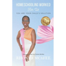 Homeschooling Worked For Us: You Are Your Child's Solution