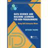 Data Science and Machine Learning for Non-Programmers: Using SAS Enterprise Miner